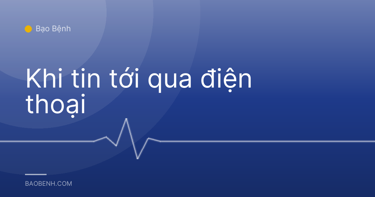 Khi tin tới qua điện thoại